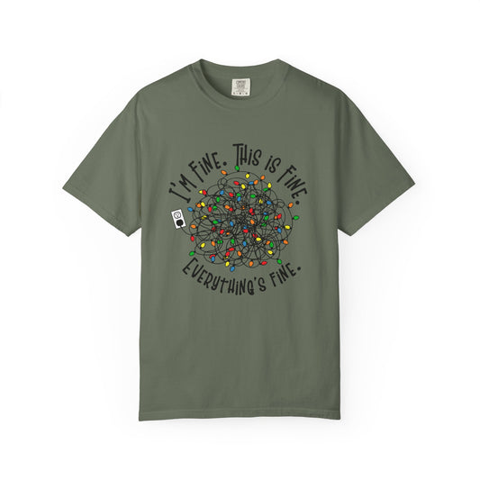 🎄 “I’m Fine Christmas Lights” Unisex Garment-Dyed T-Shirt - TC115