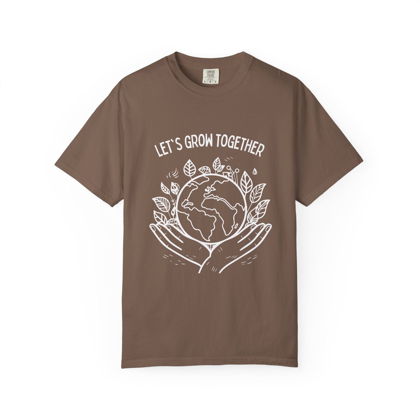 🌱 “Let’s Grow Together” Unisex Garment-Dyed T-Shirt – TNA112