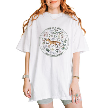 🦊“The Fox Is a Wolf Who Sends Flowers” - Unisex Garment-Dyed T-Shirt -TAN115
