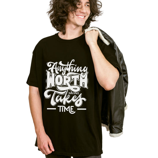 Anything Worth Takes Time - Unisex Garment-Dyed T-Shirt -TQT105