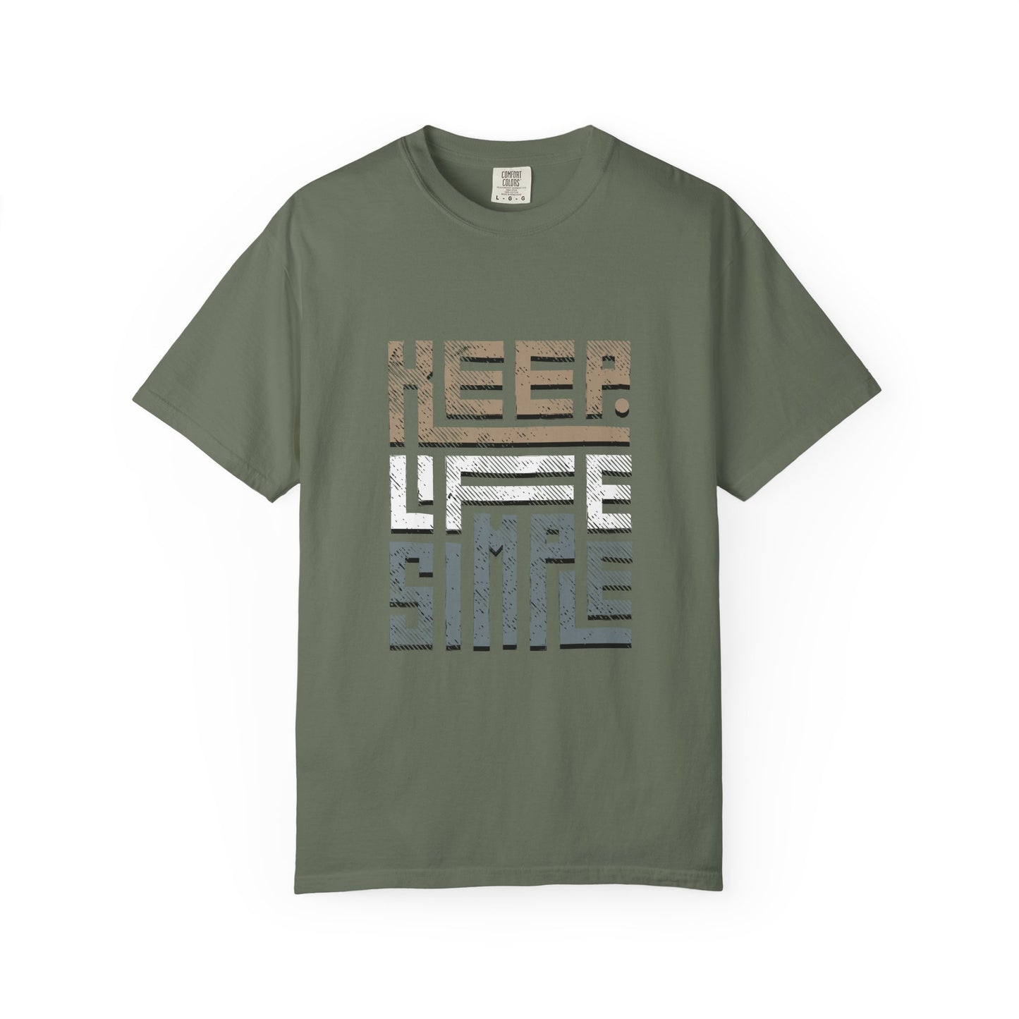 Keep Life Simple Unisex Garment-Dyed T-Shirt -TQ106