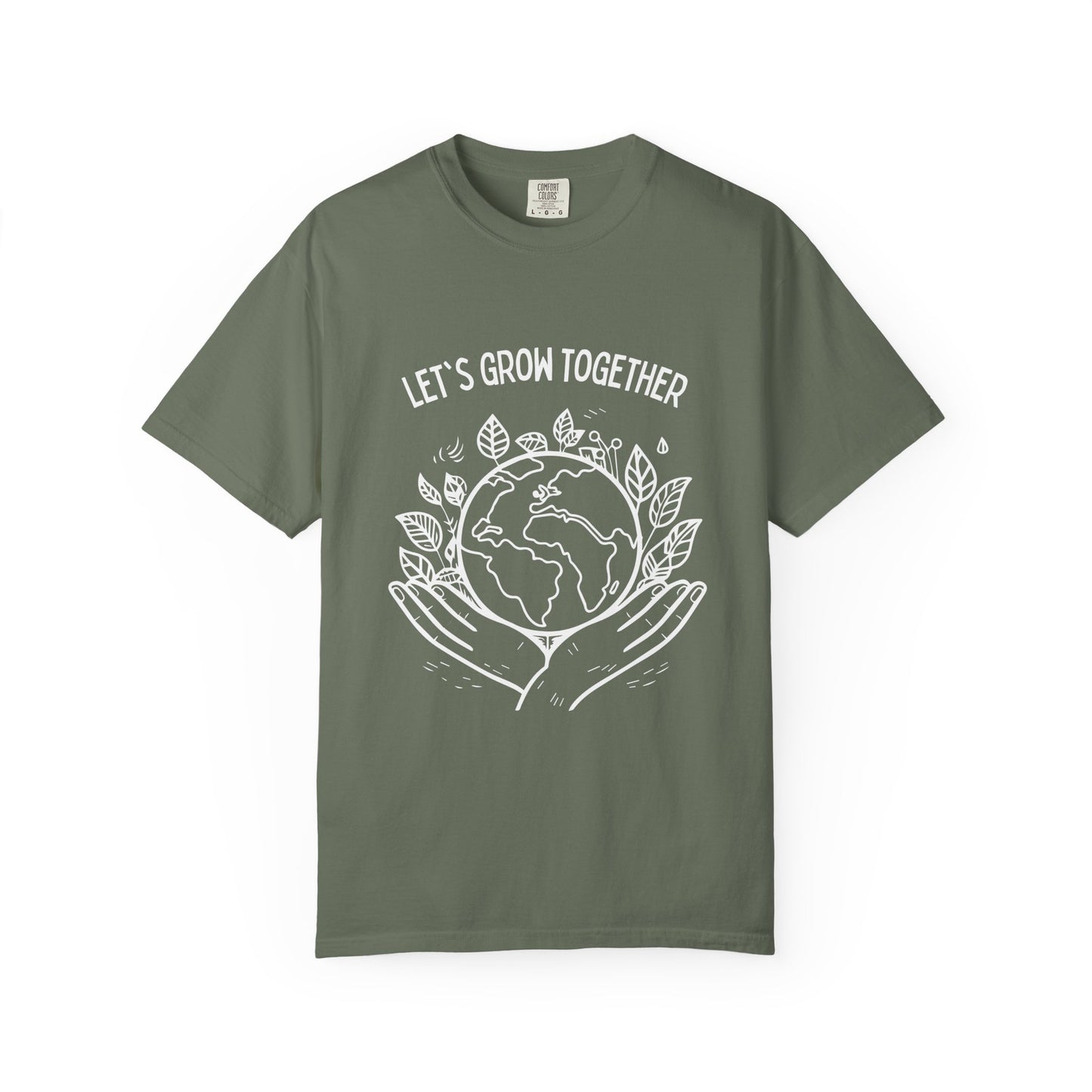 🌱 “Let’s Grow Together” Unisex Garment-Dyed T-Shirt – TNA112